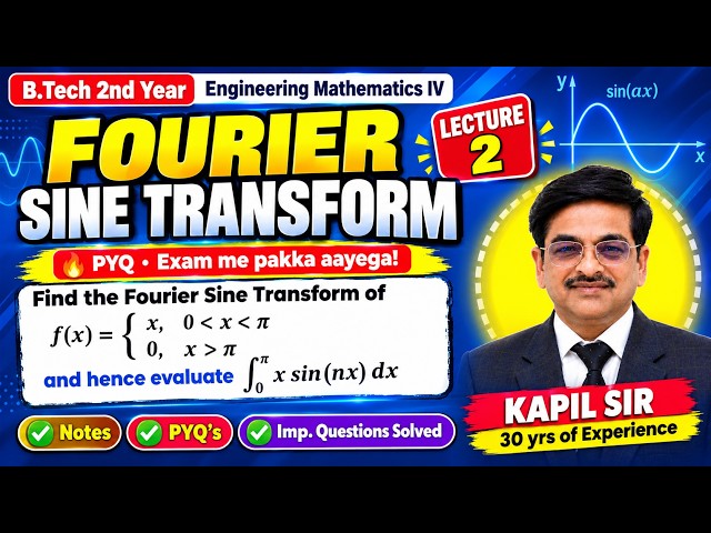 B.Tech. 2nd Year | 📚 FOURIER TRANSFORM | Lecture 2 | Engineering Mathematics - IV