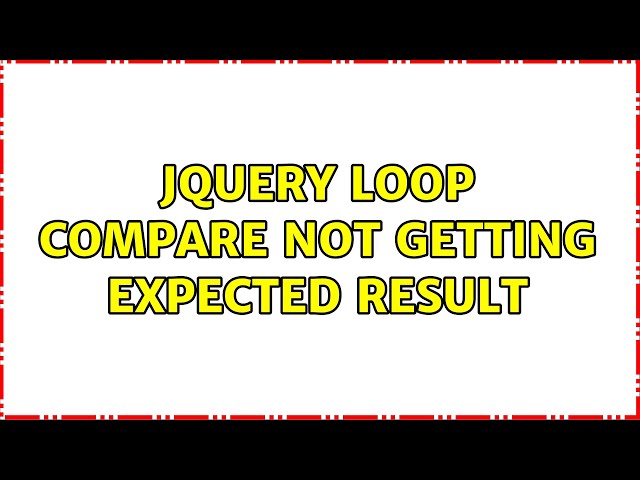 Jquery loop compare not getting expected result