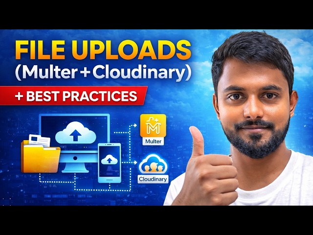 File Uploads in Node.js | Multer + Cloudinary (Best Practices)