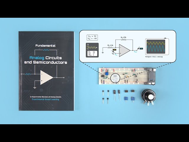 Learning by doing: your DIY kit for Analog Electronics