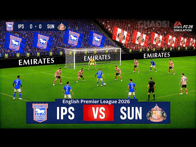 22 Aug, 2026 | IPS VS SUN | Ipswich Town vs Sunderland Premier League 2026 | fc26 4k60fps Simulation