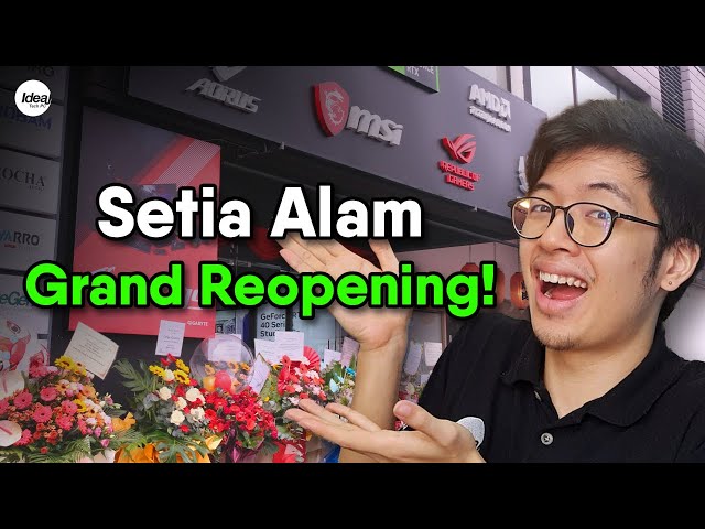 Ideal Tech Setia Alam Grand Reopening