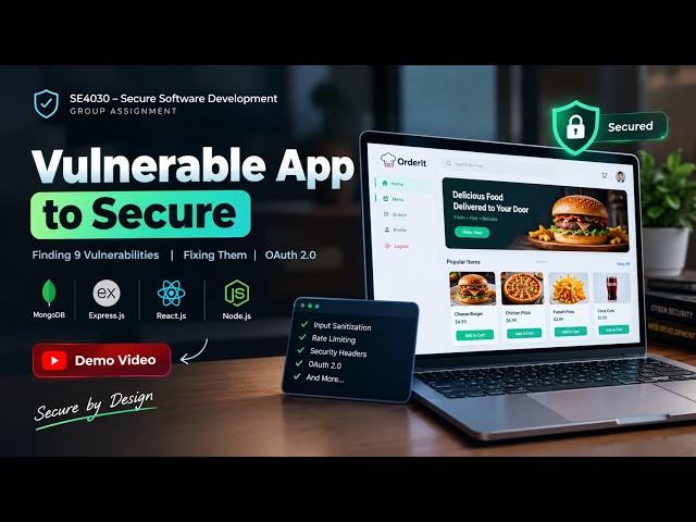(SE4030–SSD) Security audit & fix of a food delivery app  9 OWASP Top 10 vulnerabilities identified.