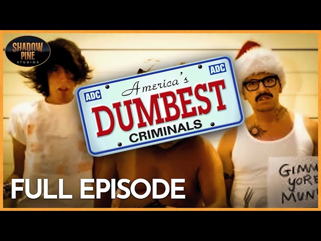 Trying On Santas Clogs | FULL EPISODE | S2 E5 | America's Dumbest Criminals | Shadow Pine Studios