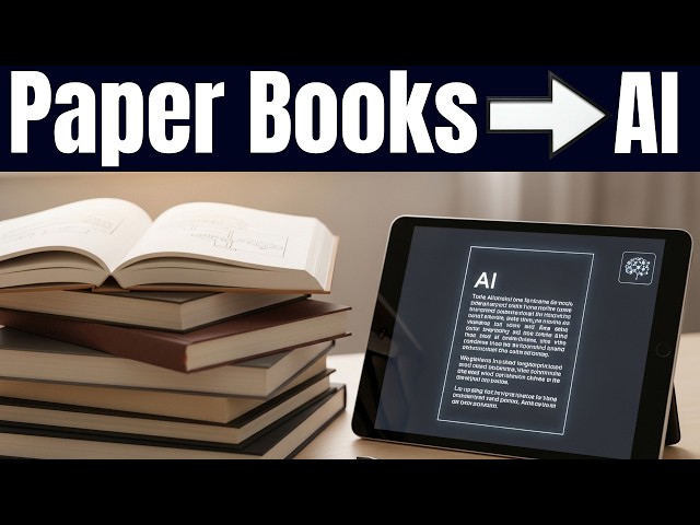 Turn Paper Books Into an AI Tutor to Learn Better
