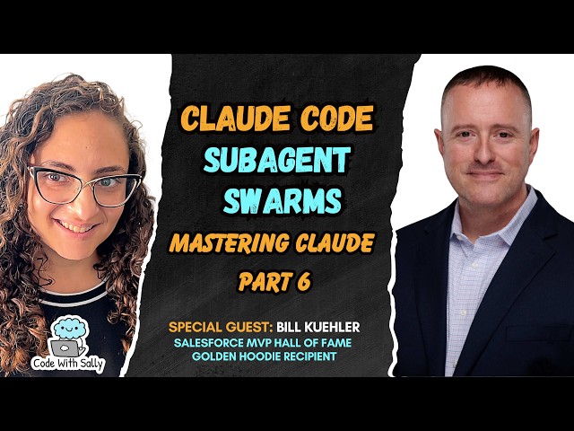 Claude Code Subagent Swarms for Salesforce Developers | Mastering Claude | Part 6