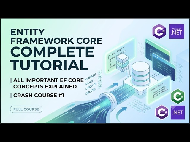 EF Core Crash Course 🚀 | Entity Framework Core Complete Tutorial | Check Playlist of EF CORE