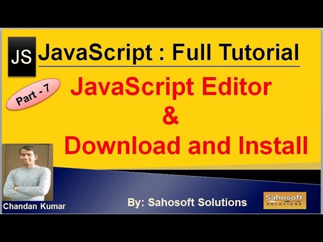 JavaScript Editor and Download and Install | JavaScript Full Tutorial in Hindi