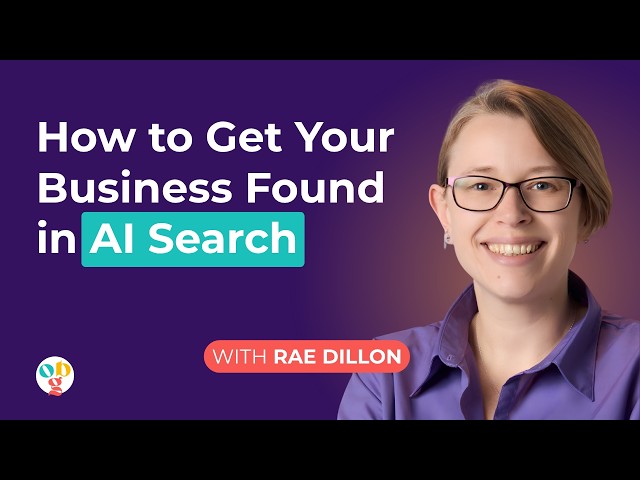 How to Get Your Business Found in AI Search