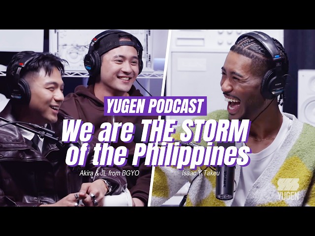 【YUGEN PODCAST】We are THE STORM of the Philippines - BGYO