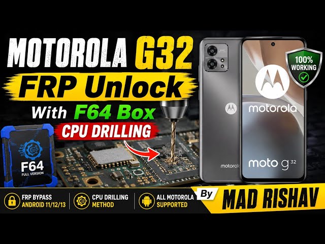 MOTOROLA G32 FRP Unlock With F64 Box CPU Drilling By MAD RISHAV 