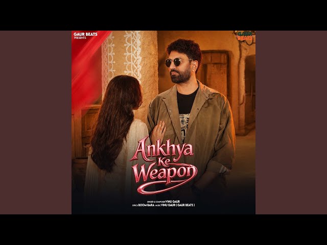 Ankhya Ke Weapon