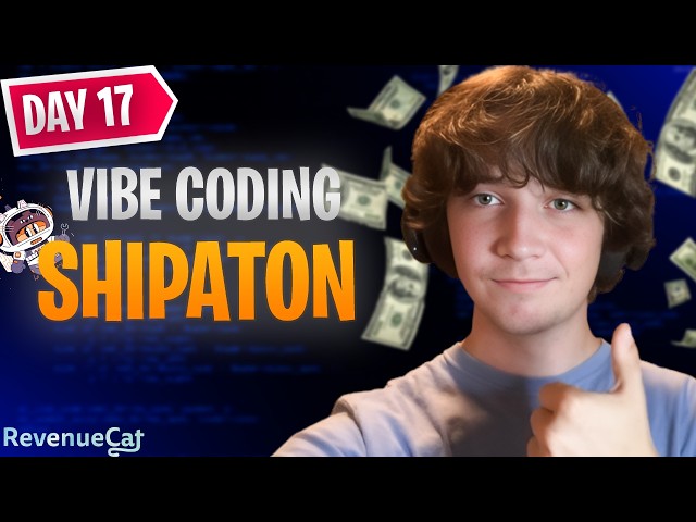 Day 17 - Vibe Coding Until I Reach 10k MRR (RevenueCat Shipaton)