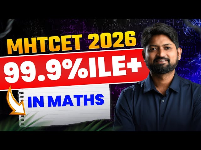 MHT-CET 2026 Maths Preparation 99.9 Percentile Target Plan | Ankush Sir  #mhtcet2026 #mhtcetmaths