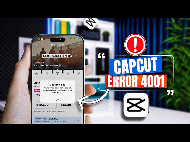 CapCut Error 4001 on iPhone? Fix It in Minutes!