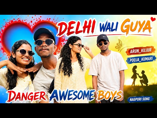 Dilli wali guiya se nagpuri song // old music new vibe // Danger awesome boys full HD video 