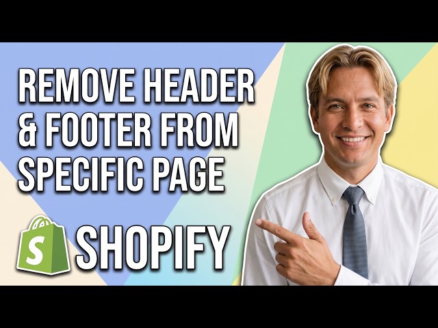 How To Remove Header And Footer From Specific Page Shopify (Easy Guide)