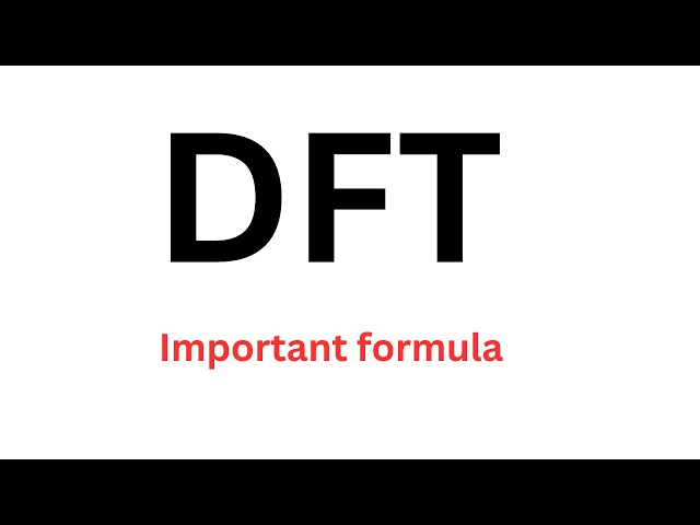 DFT I Important  Formula