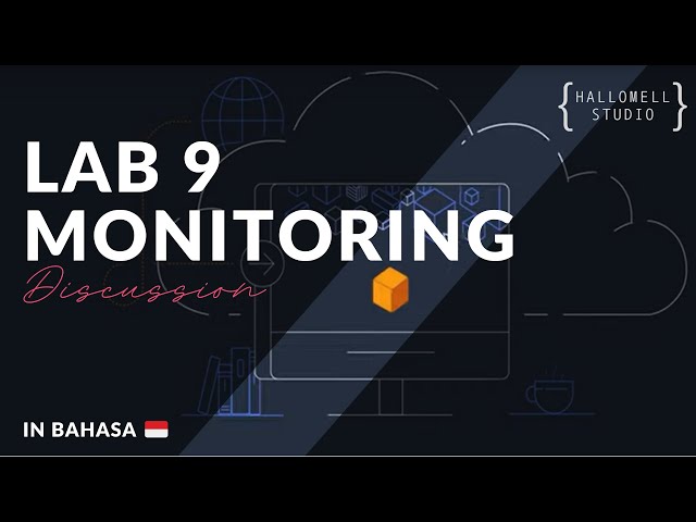 my-learning | AICv1Sem1 | Lab 9 Monitoring (in Bahasa)