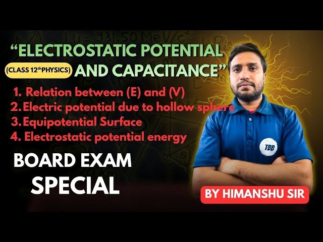 Electrostatic Potential and Capacitance   Electric Potential   Class 12th Physics   Board Exam 2026