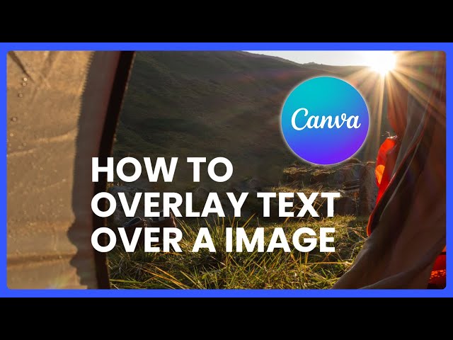 How to Overlay Text Over an Image in Canva (2026)