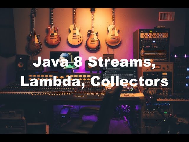 Java Complete Crash Course for Beginners (English/Tamil) L12 - Java 8 Streams, Lambda, Collectors