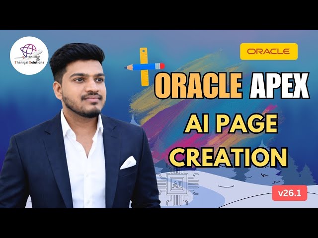 📑How to Generate Pages with AI in Oracle APEX 26.1 | @thanigaisolutions 