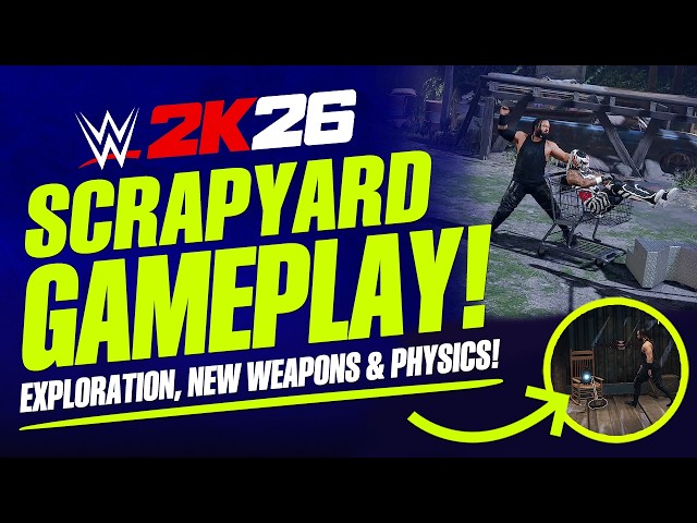 WWE 2K26 Scrapyard Brawl Gameplay: Exploration, New Weapons, Ragdoll Physics & More!