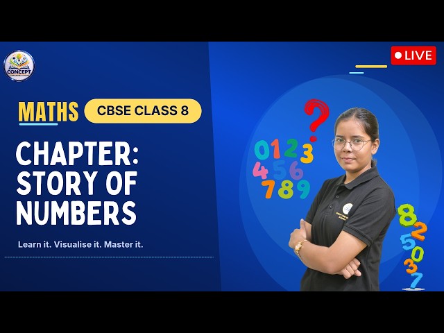 🔴LIVE: Story of Numbers Class 8 Maths Chapter 1; CBSE Class 8 Mathematics NCERT