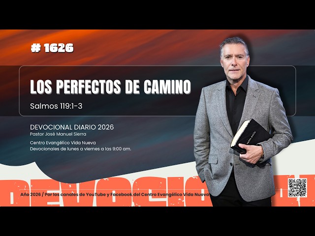 Devocional diario 1626, por el pastor José Manuel Sierra.