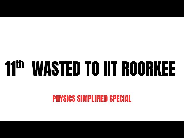[ RESULTS ] 11TH WASTED TO IIT ROORKEE INSANE COMEBACK | JEE 2026 RESULTS