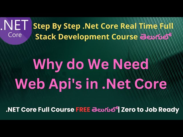 #75 Why do We Need Web Api's in .Net Core | .Net Core Full Stack Development course in Telugu