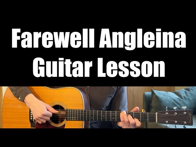 Farewell Angelina - Guitar Lesson (Joan Baez)