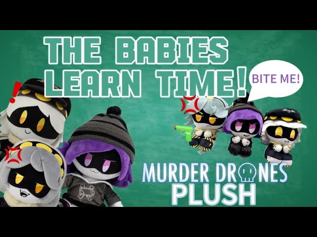 The Babies Learn Time! (Murder Drones Plush)
