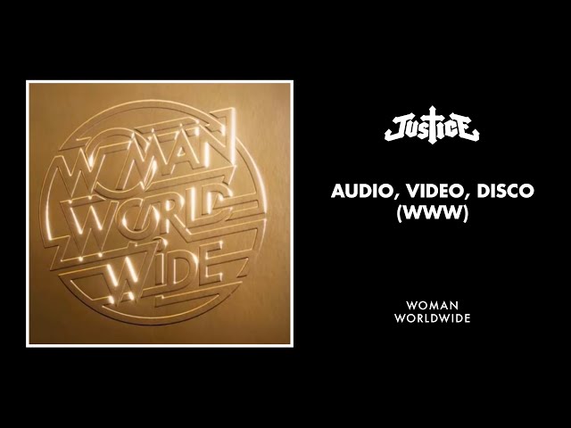 Justice - Audio, Video, Disco (WWW) [Official Audio]