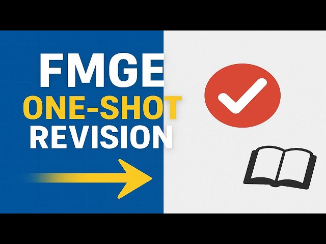FMGE ONE SHOT SERIES MEDICINE HIGH YIELD REVISION PART 1
