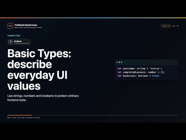 Basic Types Explained | FullStack Masterclass TypeScript Course