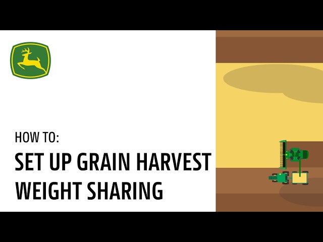 How To Set Up Grain Harvest Weight Sharing | John Deere