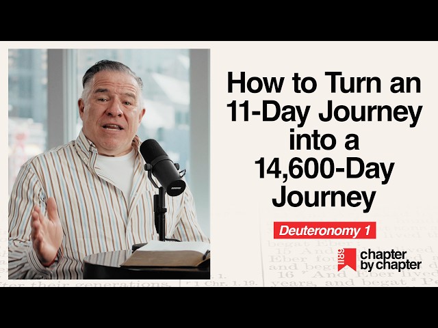 Deuteronomy 1: How to Turn an 11-Day Journey into a 14,600-Day Journey