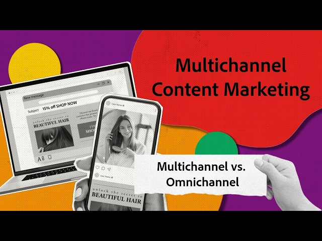 Multichannel vs Omnichannel Marketing | Multichannel Marketing | Adobe