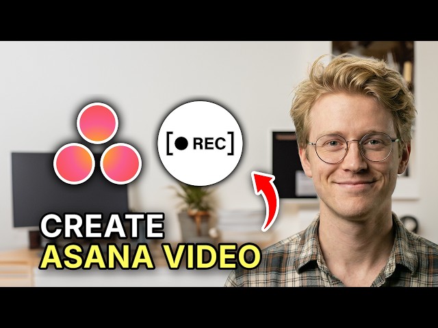 How to Create an Asana Video - Step by Step 2026