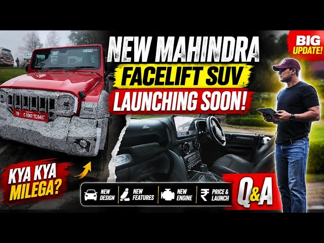 🚨 NEW Mahindra Facelift SUV Launching Soon! 😱 What to Expect? BIG Changes + Q&A #mahindrathar
