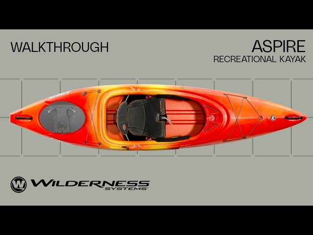 ASPIRE Recreational Kayak Walkthrough | Wilderness Systems