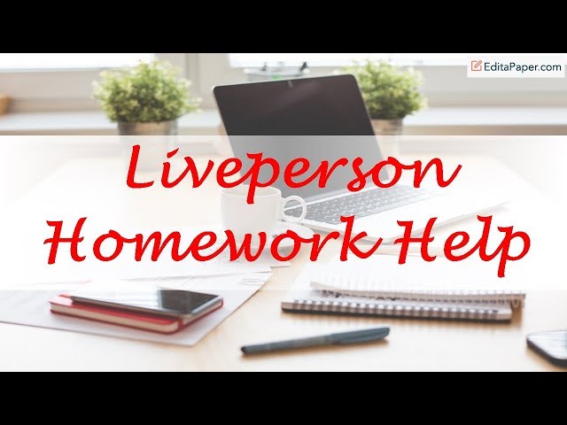 Liveperson Homework Help