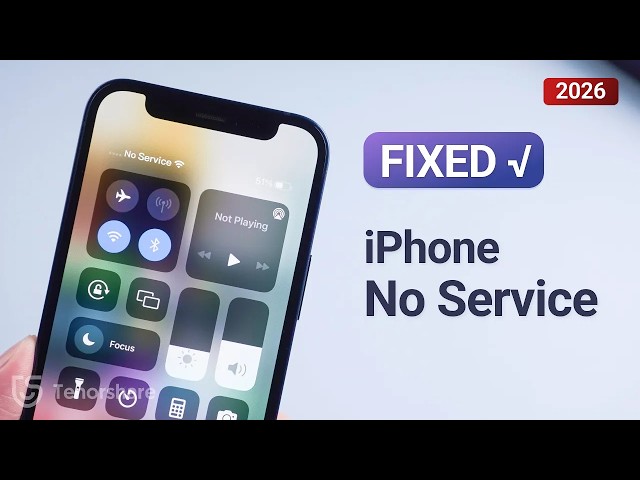 Top 6 Solutions to Fix No Service on iPhone 2026 [TESTED]