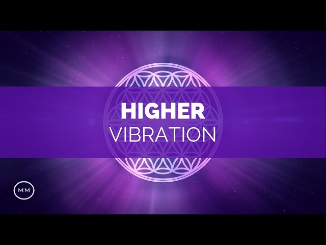 Higher Vibration - Raise Your Frequency - 963 Hz / 528 Hz / 432 Hz - Solfeggio Meditation Music