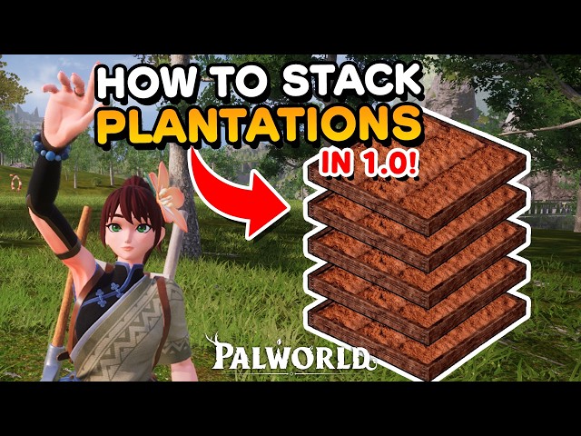 How to stack Farm Plantations in Palworld 1.0