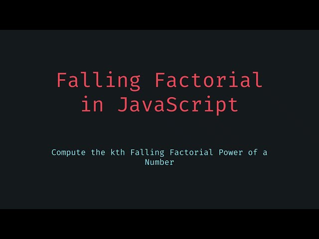 JavaScript Math Calculate Falling Factorial of a Number