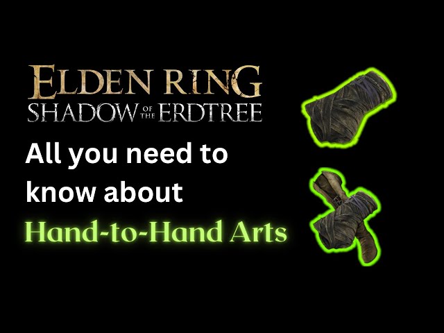The BEST Hand-to-Hand Arts Guide (Detailed Breakdown) Elden Ring Shadow of the Erdtree