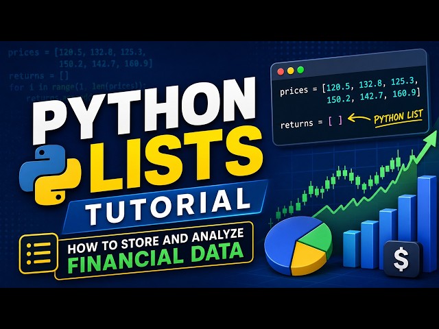 Python Lists Tutorial | How to Store and Analyze Financial Data